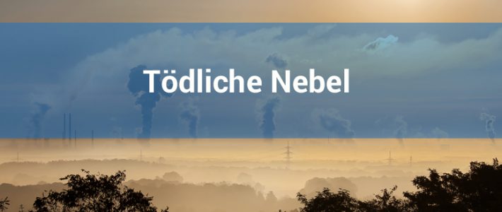 Tödliche Nebel